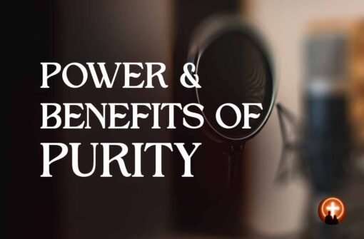 Power and Benefits of Purity