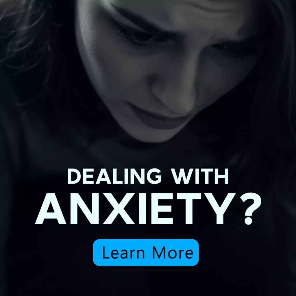 Dealing with Anxiety