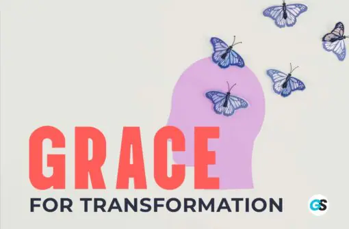 Grace For Transformation