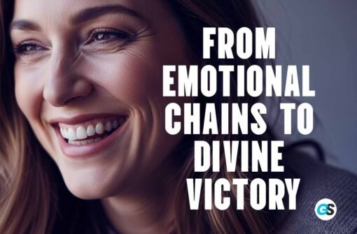 Breaking Free: From Emotional Chains to Divine Victory